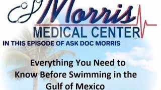 Everything You Need to Know Before Swimming in the Gulf of Mexico On Straight Talk w/ Doc Morris