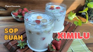 BIKIN XIMILU, SOP BUAH SEGAR ALA HONGKONG YANG PERNAH VIRAL //IDE JUALAN KULINER