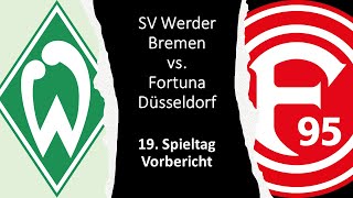 ⚽ Werder Bremen vs. Fortuna Düsseldorf - Vorbericht - 19. Spieltag 🎤