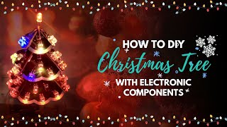 How To DIY A Christmas Tree With Electronic Components?