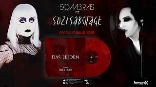 Das Leiden \u0026 Suzi Sabotage - Sombras