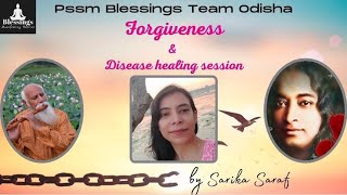 🔴11. Forgiveness \u0026 Disease healing session. By- Sarika Saraf. (11th Day) 15/01/2022