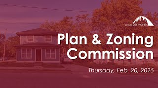 2-20-25 Plan and Zoning Commission Meeting