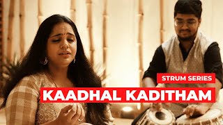 Kaadhal Kaditham | A. R. Rahman | Saindhavi strum series