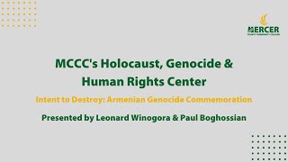 MCCC's Holocaust, Genocide \u0026 Human Rights Center-Intent to Destroy: Armenian Genocide Commemoration