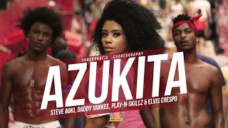 AZUKITA- Steve Aoki, Daddy Yankee, Play-N-Skillz & Elvis Crespo/ CHOREOGRAPHY |