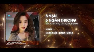 8 THOUSAND 6 THOUSAND REMIX (COVER) || YEN THANH.Pod VO TAN HOANG || No color, no scent...