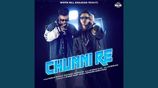 Chunni Re