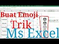 Trik Excel (Buat Emoji dengan Fungsi IF)