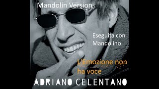 L'emozione non ha voce - Mandolin Version