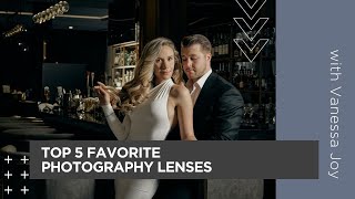 Top 5 Favorite Photography Lenses