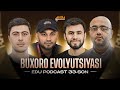 BUXORO EVOLYUTSIYASI | EduPodcast 33-son