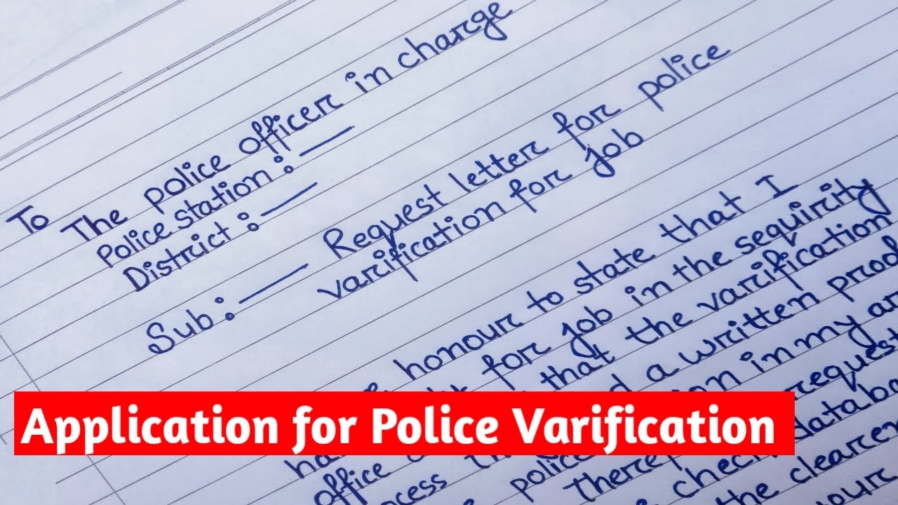 Requesting Letter For Police Varification For Job Application Writing