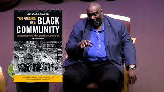 Quintard Taylor: "The Forging of a Black Community"