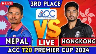 NEPAL VS HONG KONG 3RD PLACE ACC PREMIER CUP SERIES 2024 LIVE || NEP vs HK Live #live
