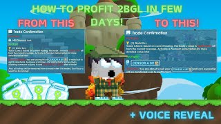 How to profit 2BGL in A few DAYS + VOICE REVEAL [GROWTOPIA]