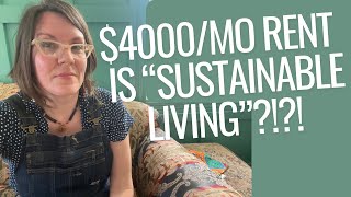 “Sustainable Living” for $4000/mo rent?!?!  Pocket Hoods, Sacrifice Zones, Obscene Housing Costs