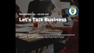 Let's Talk Business with Ruth Gabler-Schachermayr