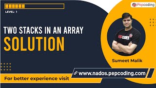 Two stack in an Array | Solution