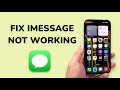 How To Fix iMessage Not Working On iPhone?