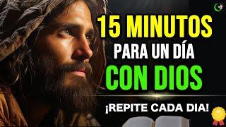 ESCUCHA ESTE AUDIO CADA MAÑANA MOTIVACION AL LEVANTARTE, 15 MINUTOS PAR AUN DIA PERFECTO - ORACION