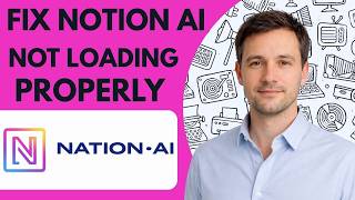 How To Fix Notion AI Not Loading Properly Full Guide 2026