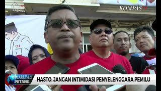 Hasto: Jangan Intimidasi Penyelenggara Pemilu