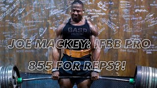 JOE MACKEY IFBB PRO | 855lb DEADLIFT + HOW I PREP FOR BIG LIFTS|