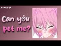 ASMR Needy Cat Girl wants Cuddles, Scritches and Affection [F4A]