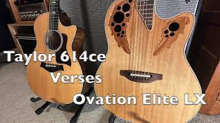 Taylor 614ce Versus Ovation Elite LX Guitar Shootout!! \