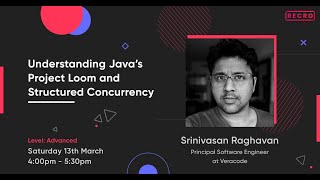 Java Project Loom and Structured Concurrency | Structured programming | Recro