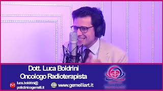 Dott. Luca Boldrini - Tecniche avanzate di radioterapia