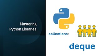 Mastering Python collections Module | deque