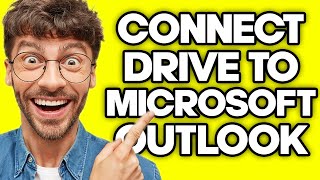 How To Connect Your Google Drive With Microsoft Outlook (2023)