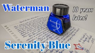 10 Years Later: Waterman Serenity Blue!