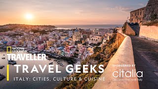 Travel Geeks online: cities, culture and cuisine of Italy | National Geographic Traveller (UK)