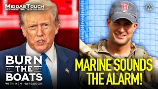 FED UP Marine Puts Trump TO SHAME, Doesn’t Hold Back | Burn The Boats