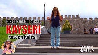 Kayseri | Gezilecek Yerler | Talas | Kayseri Kalesi, Nil Sezer ile Seyri Alem, #nilrtv