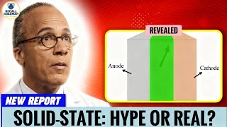 Solid-State Batteries: Hype Or What Really Changes?
