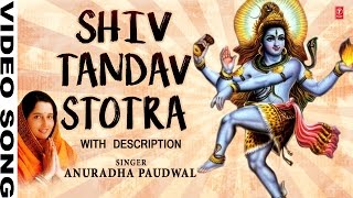 Shiv Tandav Stotram Sanskrit By Anuradha Paudwal I Shree Shiv Mahimn Stotram, Shiv Tandav Stotram