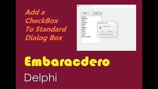 Add a CheckBox To a Standard Dialog Box Delphi