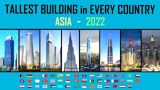 Tallest Building in Every Country: Asia 2022