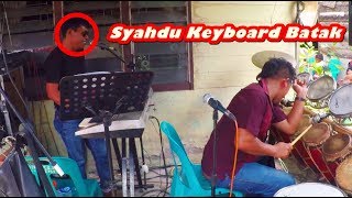 ALunan Musik Keyboard Ini Syahdu Bikin Jadi Merinding - Bang PANGGABEAN😰