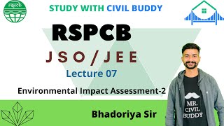 #07 Environmental Impact Assessment by Bhadoriya Sir || Lecture 07 || RSPCB  || JSO / JEE