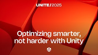 Optimizing smarter, not harder with Unity's performance tools | Unite 2025