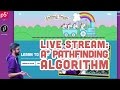 Live Stream #72: A* Pathfinding Algorithm