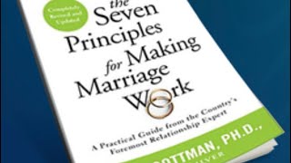 للمتزوجين: المبادئ السبعة لانجاح الزواج| كتاب John M. Gottman