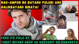 NAG-AMPON NG BATANG PULUBI ANG BALIKBAYANG BINATA! PERO ITO PALA AY TUNAY NIYANG ANAK SA MAYSAKIT NA