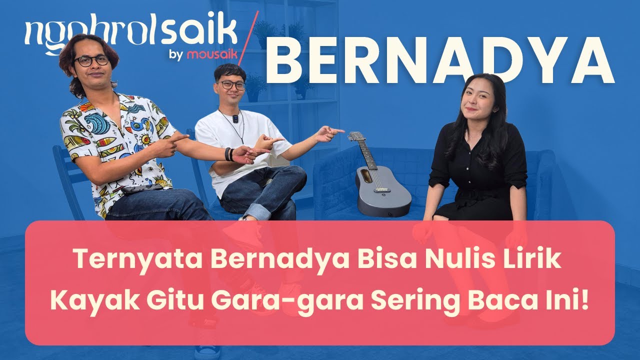 NgobrolSaik Bareng Bernadya: Bedah Lagu Satu Per Satu Di Album "Sialnya ...