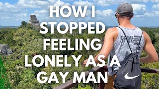 Being Alone vs. Feeling Lonely—A Gay Man’s Struggle